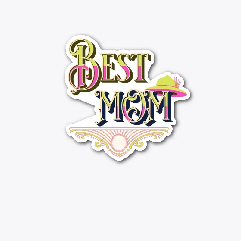 Mother's Day Best Mom