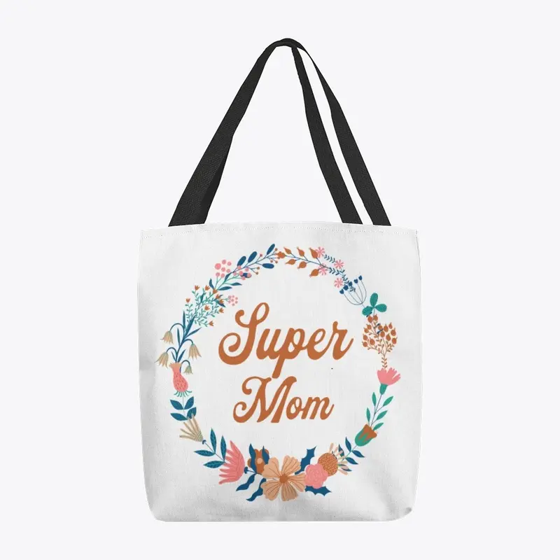 Mother's Day Super Mom